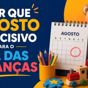 O Dia das Crianças começa muito antes de outubro