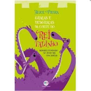 Graças E Desgraças Da Corte Do Rei Tadinho