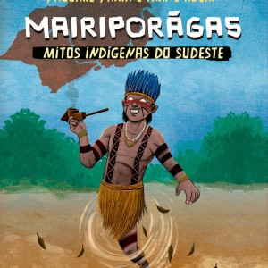 Mairiporãga - Mitos Indígenas Do Sudeste