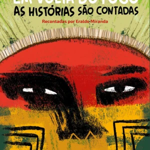 Em Volta Do Fogo As Histórias São Contadas