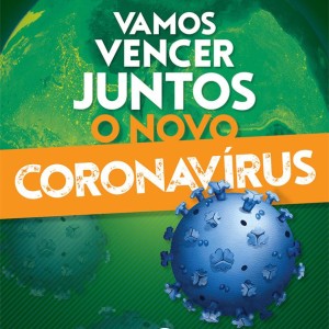 Vamos Vencer Juntos O Novo Coronavírus