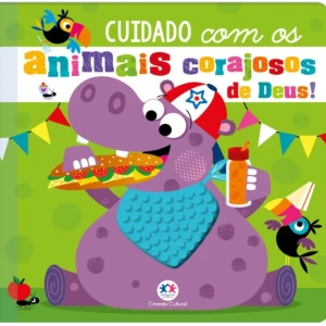 Cuidado Com Os Animais Corajosos De Deus!