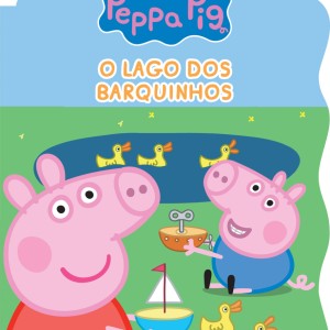Peppa Pig - O Lago Dos Barquinhos