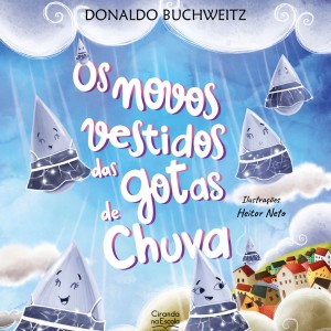 Os Novos Vestidos Das Gotas De Chuva