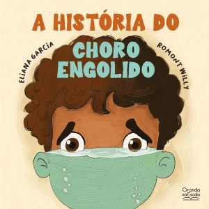 A História Do Choro Engolido