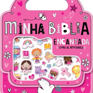 Minha Bíblia Encantada - Com Adesivos Brilhantes E Atividades Incríveis