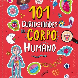 101 Curiosidades Do Corpo Humano