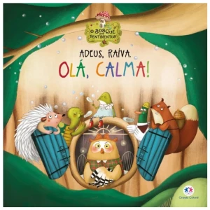 Adeus, Raiva. Olá, Calma!