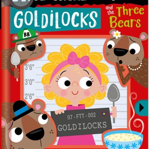 True Crime Fairy Tales: Goldilocks