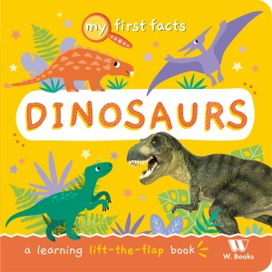 My First Fact Dinosaurs