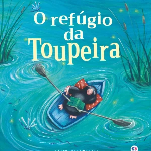 O Refúgio Da Toupeira