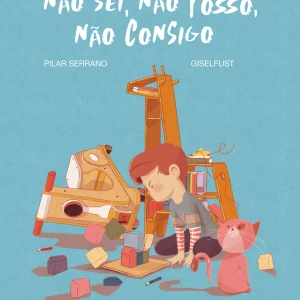 Não Sei, Não Posso, Não Consigo