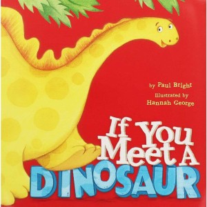 If You Meet A Dinosaur