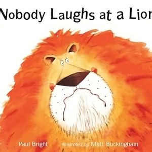 Nobody Laughs At A Lion