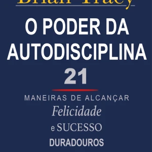 O Poder Da Autodisciplina