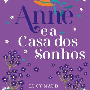 Anne E A Casa Dos Sonhos - Edição Luxo Livro 5