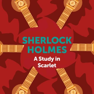 Sherlock Holmes: A Study In Scarlet
