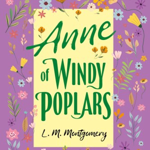 Anne Of Windy Poplar