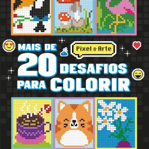 Pixel Art - Mais De 20 Desafios Para Colorir