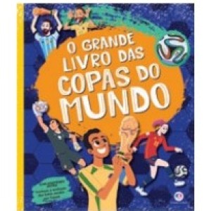O Grande Livro Das Copas Do Mundo