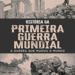 História Da Primeira Guerra Mundial