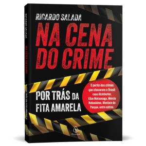 Na Cena Do Crime - Por Trás Da Fita Amarela-9786550972899-55152