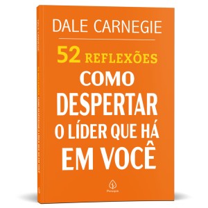 52 Reflexões: Como Despertar O Líder Que Há Em Você