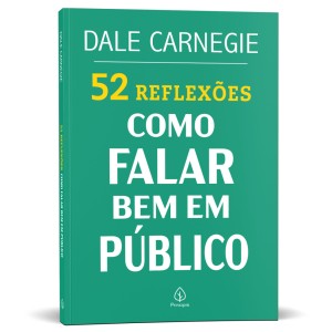 52 Reflexões: Como Falar Bem Em Público