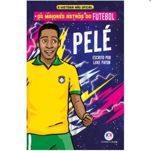 Os Maiores Astros Do Futebol - Pelé