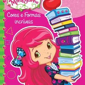 Moranguinho - Cores E Formas Incríveis