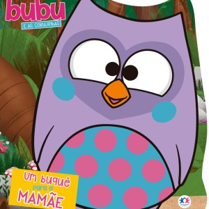 Bubu E As Corujinhas - Um Buquê Para A Mamãe