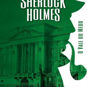 Sherlock Holmes - O Vale Do Medo