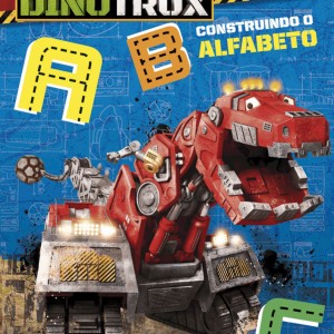Dinotrux - Construindo O Alfabeto