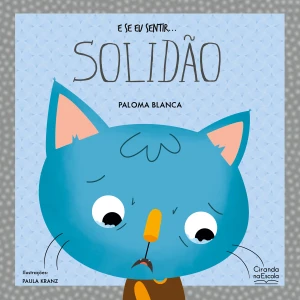 E Se Eu Sentir... Solidão