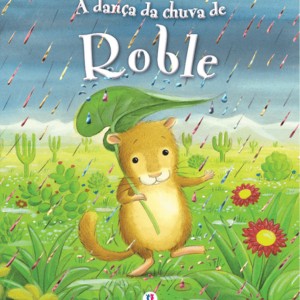 A Dança Da Chuva De Roble