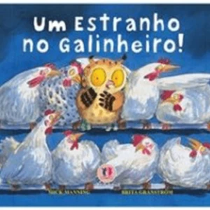 Um Estranho No Galinheiro!