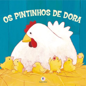 Os Pintinhos De Dora