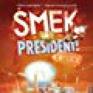 Smek For President