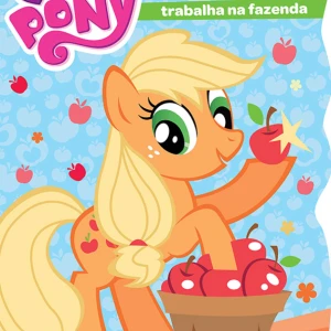 My Little Pony - Applejack Trabalha Na Fazenda