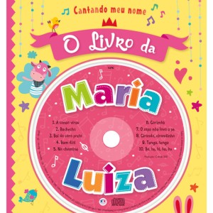 Cantando Meu Nome - O Livro Da Maria Luiza