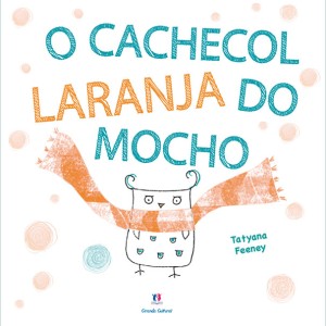 O Cachecol Laranja Do Mocho-9788538044581