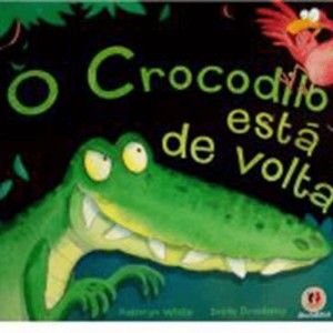 O Crocodilo Está De Volta