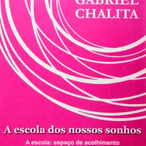 A Escola Dos Nossos Sonhos