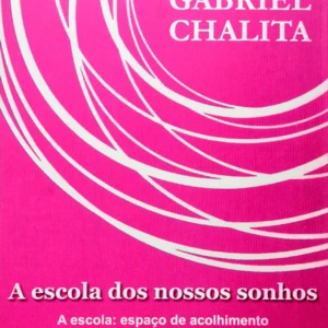 A Escola Dos Nossos Sonhos