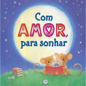 Com Amor, Para Sonhar