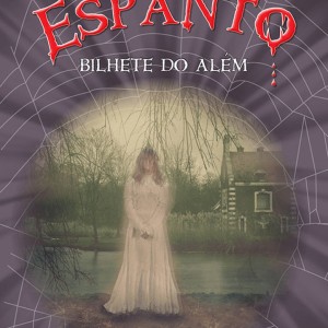 Hora Do Espanto - O Bilhete Do Além