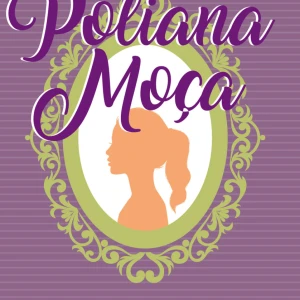 Poliana Moça - Luxo