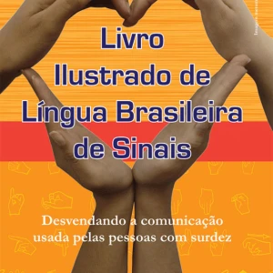 Livro Ilustrado De Língua Brasileira De Sinais Vol.2