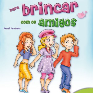 Mais De 100 Ideias Para Brincar Com Os Amigos