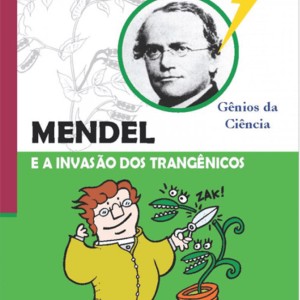Mendel E A Invasão Dos Trangênicos-9788538002963